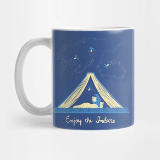 Enjoy the Indoors Mug